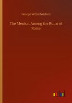 Mentor, Among the Ruins of Rome