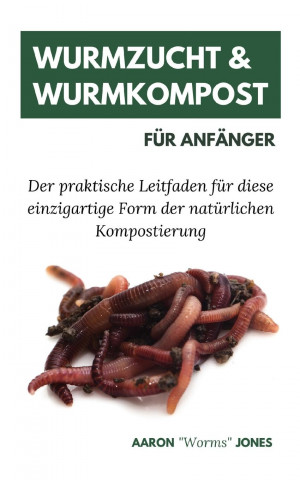 Wurmzucht & Wurmkompost fur Anfanger (Miękka)