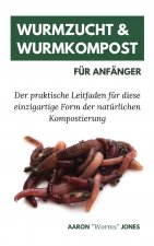 Wurmzucht & Wurmkompost fur Anfanger