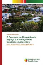 O Processo de Ocupaç?o do Espaço e a Variaç?o das Condiç?es Ambientais