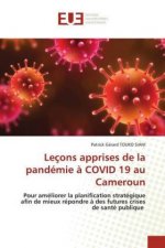 Lecons apprises de la pandemie a COVID 19 au Cameroun