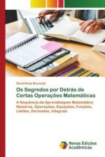 Os Segredos por Detrás de Certas Operaç?es Matemáticas