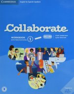 Collaborate English for Spanish Speakers. workbook with Practice Extra and Colla