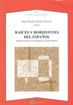 Raíces y horizontes del español