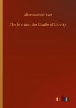 Mentor, the Cradle of Liberty