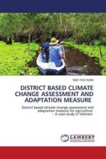 DISTRICT BASED CLIMATE CHANGE ASSESSMENT AND ADAPTATION MEASURE