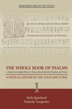 The Whole Book of Psalms Collected Into English Metre by Thomas Sternhold, John Hopkins, and Others, 36: A Critical Edition of the Texts and Tunes 1