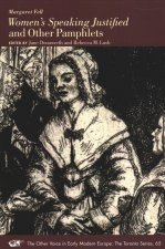 Women`s Speaking Justified and Other Pamphlets
