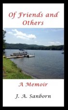 Of Friends and Others: A Memoir
