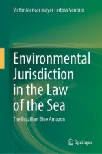 Environmental Jurisdiction in the Law of the Sea