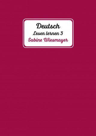 Deutsch, Lesen lernen 3