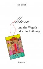 Minou und das Wagnis der Tuchfuhlung