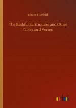 Bashful Earthquake and Other Fables and Verses