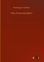 Who Wrote the Bible?