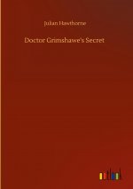 Doctor Grimshawe's Secret