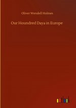 Our Houndred Daya in Europe
