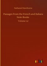 Passages From the French and Italians Note-Books