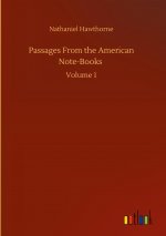 Passages From the American Note-Books