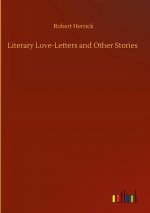 Literary Love-Letters and Other Stories