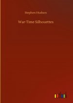 War-Time Silhouettes