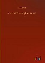 Colonel Thorndyke's Secret