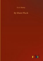 By Sheer Pluck