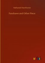 Fanshawe and Other Piece