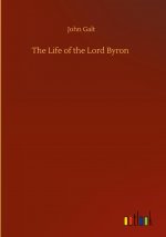 Life of the Lord Byron