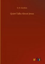 Quiet Talks About Jesus