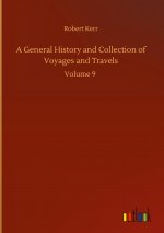 General History and Collection of Voyages and Travels