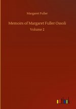 Memoirs of Margaret Fuller Ossoli
