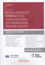 Nuevo derecho urbanístico: simplificación, sostenibilidad, rehabilitación (Papel