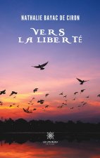 Vers la liberte