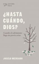 ?Hasta Cuándo, Dios?