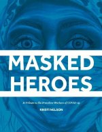 Masked Heroes