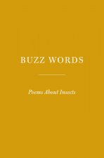 Buzz Words: Poems about Insects