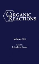 Organic Reactions Volume 105