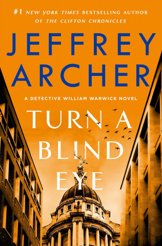 Turn a Blind Eye: A Detective William Warwick Novel