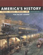 America's History: For the Ap(r) Course