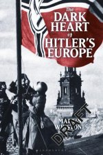 Dark Heart of Hitler's Europe