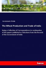 The Wheat Production and Trade of India