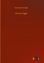54-4 or Fight