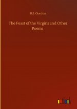 Feast of the Virgins and Other Poems