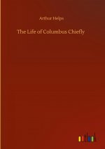 Life of Columbus Chiefly