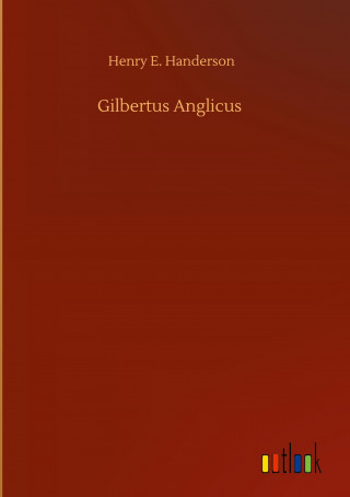 Gilbertus Anglicus