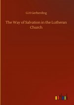 Way of Salvation in the Lutheran Church