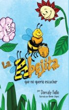 La Abejita Que No Queria Escuchar