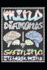 Mind Diamonds: Shining On Your Mind
