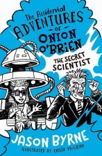 Accidental Adventures of Onion O'Brien