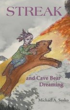 Streak and Cave Bear Dreaming